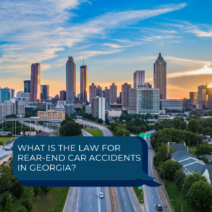 What Is the Law for Rear-End Car Accidents in Georgia